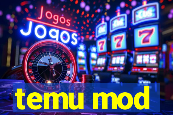 temu mod